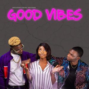 Good vibes (Explicit)