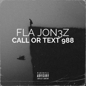 Call Or Text 988 (Explicit)