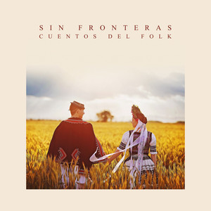 Sin Fronteras: Cuentos del Folk