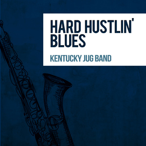 Hard Hustlin' Blues