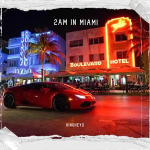 2am In Miami (Explicit)