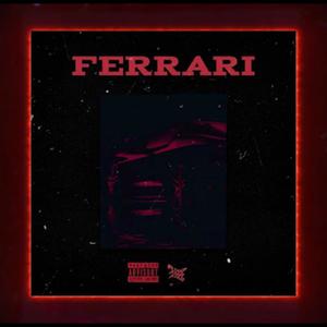 FERRARI (feat. BDL Huuz) [Explicit]