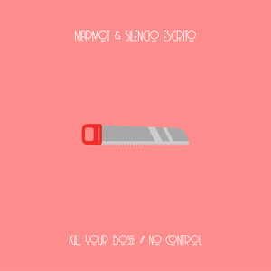 Kill Your Boss // No Control