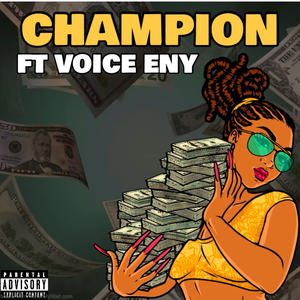 CHAMPION (feat. Bella Carbiie) [Explicit]