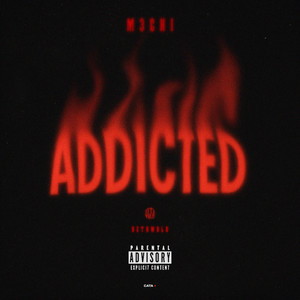 Addicted (Explicit)