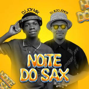Noite Do Sax (feat. DJ Joy Mix)
