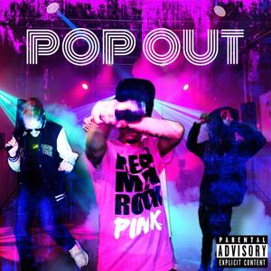 POP OUT (feat. 7AG Hedge & T Wizzy) (Explicit)
