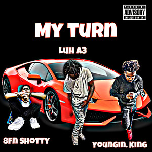 My Turn (Explicit)