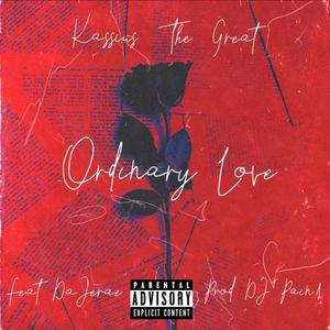 Ordinary Love (feat. DaJerae') [Explicit]