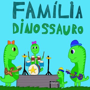 Família Dinossauro