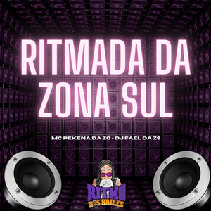 Ritmada da Zona Sul 2 (Explicit)