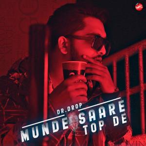 Munde Sare Top De(feat. .Kemzyy) (Explicit)