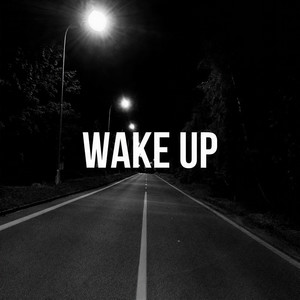 wake up