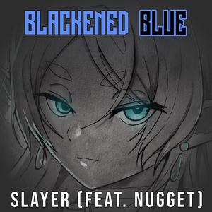 Slayer (feat. Nugget)