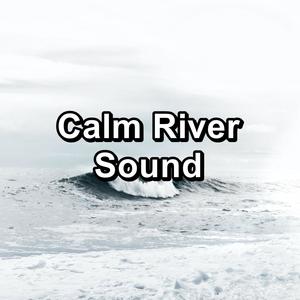 Calm River Sound