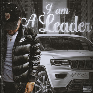 I am A Leader (Explicit)