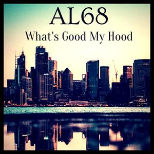 Whats Good My Hood (Explicit)