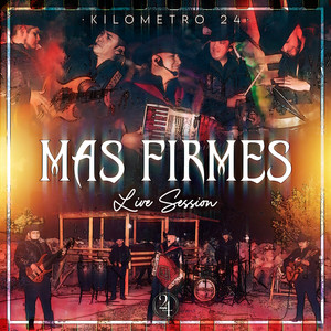 Más Firmes Live Seission