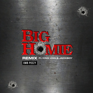 Big Homie (Remix) [feat. King Von & Jackboy]