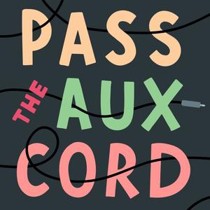 Pass the Aux Cord (Explicit)