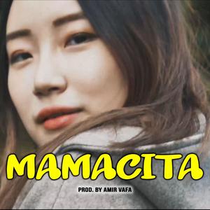 Mamacita (Explicit)