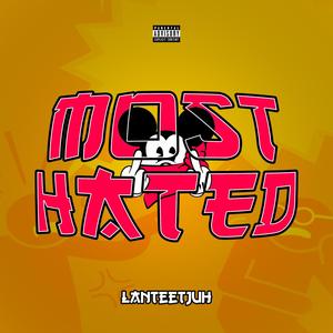 Most Hated (Explicit)