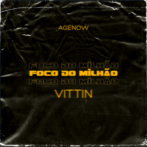 Foco do Milhão (Explicit)