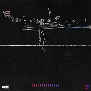 Crazy (Freestyle) (feat. G Dot) [Explicit]