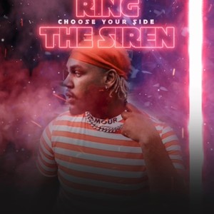 Ring The Siren (Explicit)