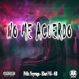 No me acuerdo (feat. Elari VG & SB)