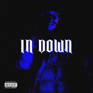 IN DOWN (Explicit)