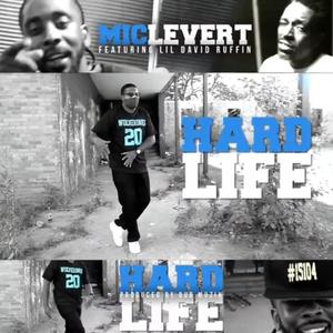 Hard Life(feat. Mic Levert)
