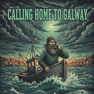 Calling Home To Galway