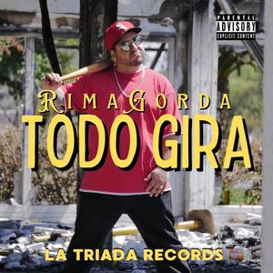 Todo Gira (Explicit)