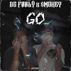 Go (feat. $mokey) [Explicit]