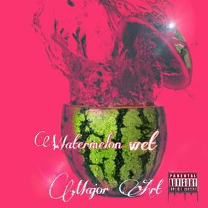 Watermelon Wet (Explicit)