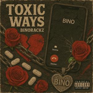 Toxic Ways (Explicit)
