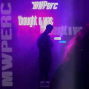 Thought U Was (Explicit)