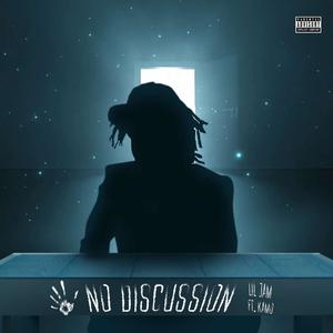 No Discussion (feat. Kamo) (Explicit)