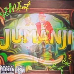 Jumanji (feat. PBM Truuth) [Explicit]