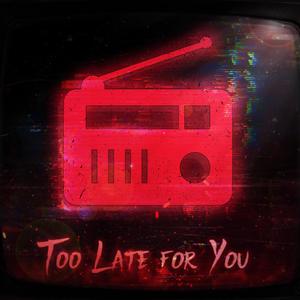 Too Late for You (feat. Mcgwire) [Explicit]