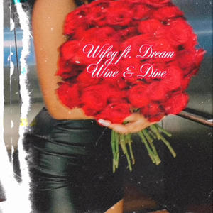 Wine & Dine (feat. D-Nasty) (Explicit)