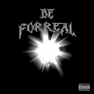 Be For Real (feat. szn.wav) (Explicit)