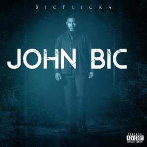 John Bic (Explicit)