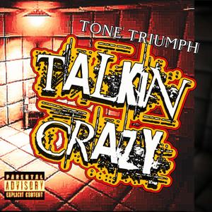 TALKIN CRAZY **** (Explicit)