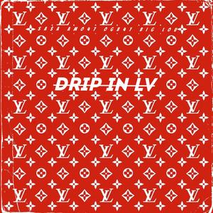 DRIP IN LV (feat. OGB47, SA$A & BigLou)