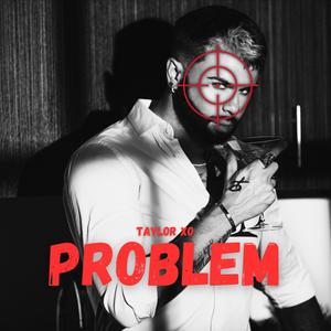 PROBLEM (Explicit)