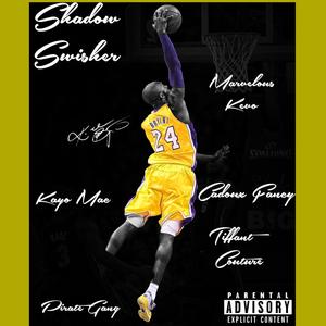 Kobe Bryant (feat. Shadow Swisher, Cadoux Fancy, Kayo Mac & Tiffany Couture) [Explicit]