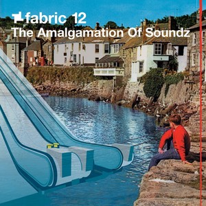 fabric 12: The Amalgamation Of Soundz