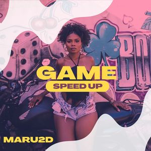 Game (Speed Up) [Explicit]